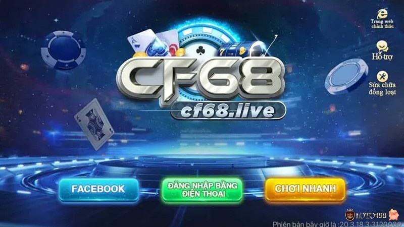 Cùng loto188s.biz tìm hiểu cách đăng nhập CF68 nhé!